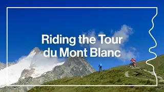 Biking the Tour du Mont Blanc: Tips from a Local Expert