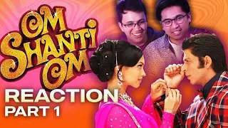 Om Shanti Om Reaction (Part 1)