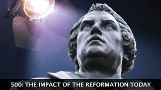 500: The Impact of the Reformation Today (2017) | Trailer | Dr. Charles Arand | Dr. Oswald Bayer