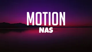 Motion - Nas (Lyrics)