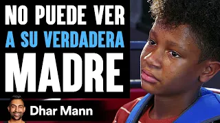 No Quiere Ver A Su Verdadera Madre | Dhar Mann Studios