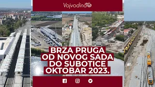 Brza pruga Novi Sad - Subotica/oktobar 2023. @Vojvodinauzivo