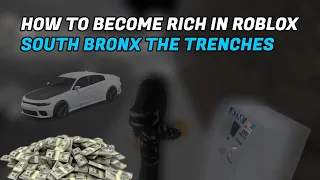 HOW TO BECOME RICH IN SOUTH BRONX THE TRENCHES (UPDATED)