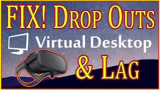 FIX! Lag and Drop Outs | Virtual Desktop | Oculus Quest