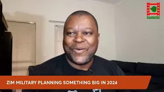 WATCH LIVE: Zimbabwe Military planning something big in 2024