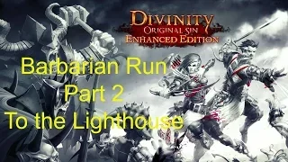 Divinity Original Sin EE The Barbarian Run. PT 2.5 To Spark Master.