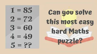 1=85 2=72 3=60 4=49 5=? Can you solve this most easy hard Maths puzzle?