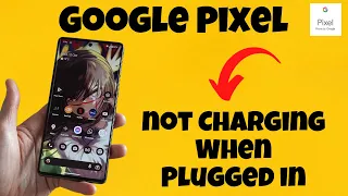 Google Pixel Not Charging || Google Pixel not Charging When Plugged in
