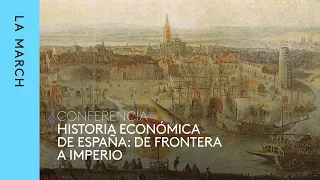 Historia económica de España (I) | Del siglo XIII al XIX· La March