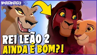 O REI LEÃO 2 AINDA É BOM? - Continuações da Disney | Parte 12