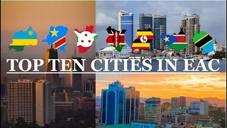 TOP 10 BEST CITIES TO VISIT IN EAST AFRICAN COMMUNITY 2023|2024