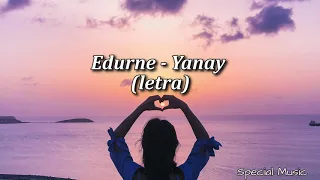 Edurne - Yanay (Letra)