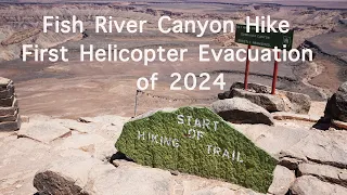 Fish River Canyon Hike 2024 season. First Helicopter evacuation already
