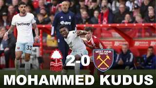 Mohammed Kudus v Nottingham Forest│Full Performance│Every Touch│Every Skill│Nottingham 2-0 West Ham