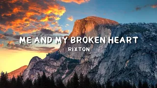 Me And My Broken Heart - Rixton | Lyrics (Terjemahan Indonesia)
