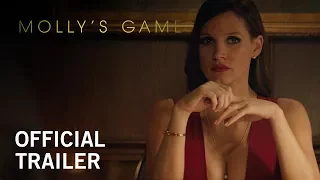 Molly's Game | Official Trailer | Own it Now on Digital HD, Blu-ray™ & DVD