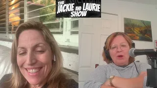 The Jackie and Laurie Show: It's Worrisome (#438)