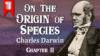 On the Origin of Species by Charles Darwin - Chapter II