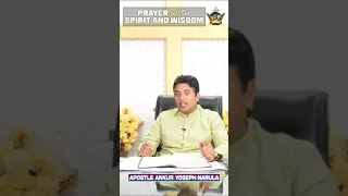 PRAYER WITH SPIRIT AND WISDOM || #shorts || APOSTLE ANKUR YOSEPH NARULA || Ankur Narula Ministries