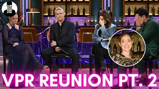 Reunion Part 2! | Vanderpump Rules S11, E17 + The Valley Recap! #bravotv