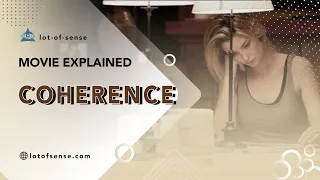 “Coherence” movie explained (meaning of the plot and ending)