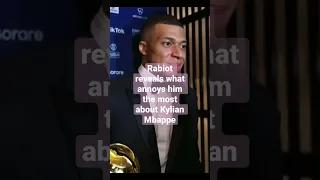 rabiot reveals what annoys him the most about mbappe