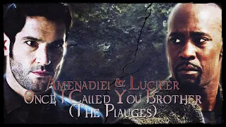 Lucifer & Amenadeil - Once I Called You Brother (The Plagues)