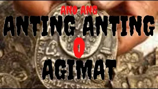 KKK: ANO ANG AGIMAT O ANTING ANTING? ITO PO BA AY KINASUSUKLAMAN NI AHBA YAHAWAH?