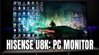 Hisense U8K as a Gaming PC Monitor