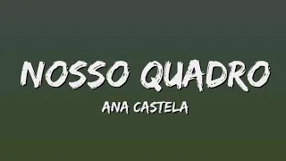 Ana Castela música NOSSO QUADRO!! (letra/lyrics)