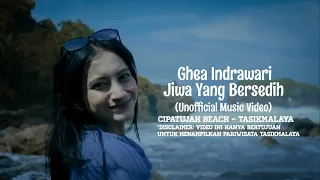 Ghea Indrawari - Jiwa Yang Bersedih ( Cipatujah, Tasikmalaya )