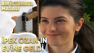 İpek, Ozan'ın Evine Geldi - Bir İstanbul Masalı 25. Bölüm