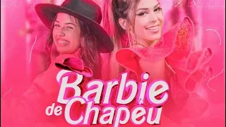 Barbie de chapéu (hit do momento) Mellody e Paula Guilherme #viralvideo #2023 #barbiedechapéu