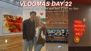 VLOGMAS DAY 22 | high museum of art, how I curl my hair + yummy dinner!!