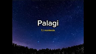 Palagi - TJ monterde (lyrics video)