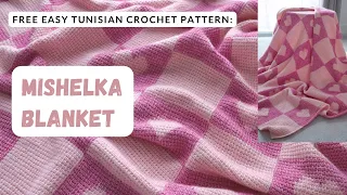 Beautiful EASY Tunisian crochet baby blanket pattern: Mishelka Blanket [step by step tutorial]
