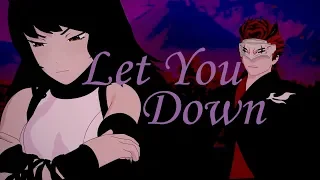 RWBY AMV- Let You Down (Blake&Adam)