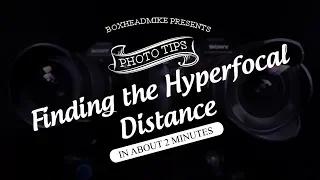 Finding the hyperfocal distance in about 2 minutes