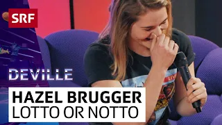 Lotto or Notto mit Hazel Brugger | Deville