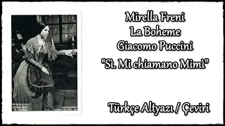 G. Puccini - La Bohème - Si mi chiamano Mimi - Türkçe Altyazılı / Çeviri