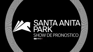 Santa Anita Park Show de Pronosticos - 15 de Octubre 2022