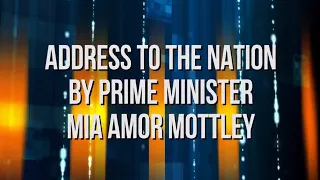 PM Mottley Address To The Nation - March 10, 2020
