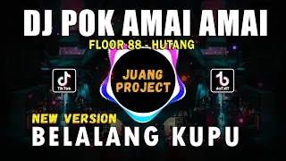 DJ HUTANG | POK AMAI AMAI BELALANG KUPU KUPU REMIX VIRAL TIKTOK FULL BASS 2022