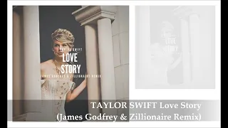 TAYLOR SWIFT Love story (James Godfrey & Zillionaire Remix)