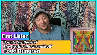 Todd Rundgren- Born to Synthesize & The Death of Rock and Roll (REACTION & REVIEW)