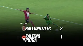 [Pekan 21] Cuplikan Pertandingan Bali United FC vs Kalteng Putra, 29 September 2019
