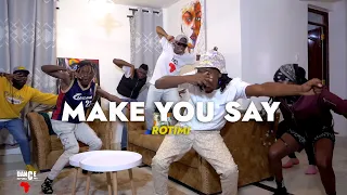 Rotimi & Nektunez - MAKE YOU SAY  (Official Dance Video) | Dance Republic Africa