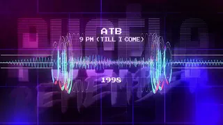 ATB -  9 pm (Till I Come)