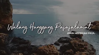 Walang Hanggang Pasasalamat (Official Lyric Video) - John Hezekiah Paul