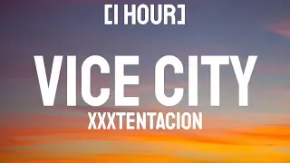 Xxxtentacion - vice city [1 Hour]